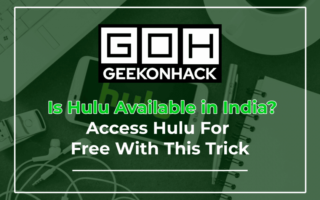 Is Hulu Available in India